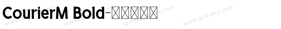 CourierM Bold字体转换